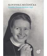 Slovenská mučeníčka - Veronika Theresia                                         